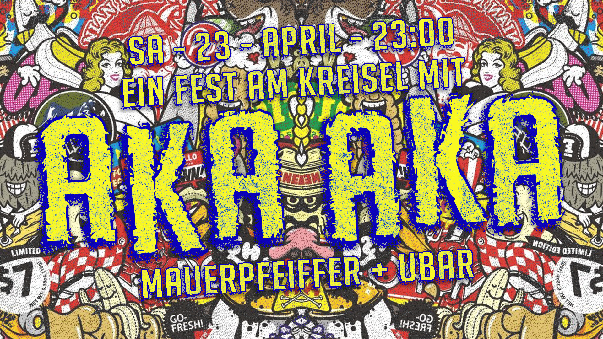 Kreiselfest mit AKA AKA (Berlin) + UBAR Keller Reopening!