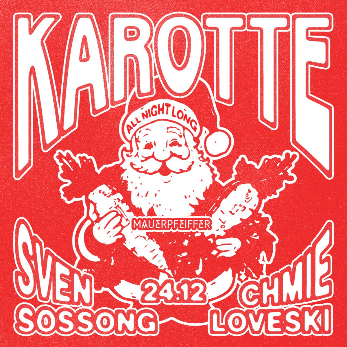 Weihnachten Zuhause w/ Karotte allnightlong