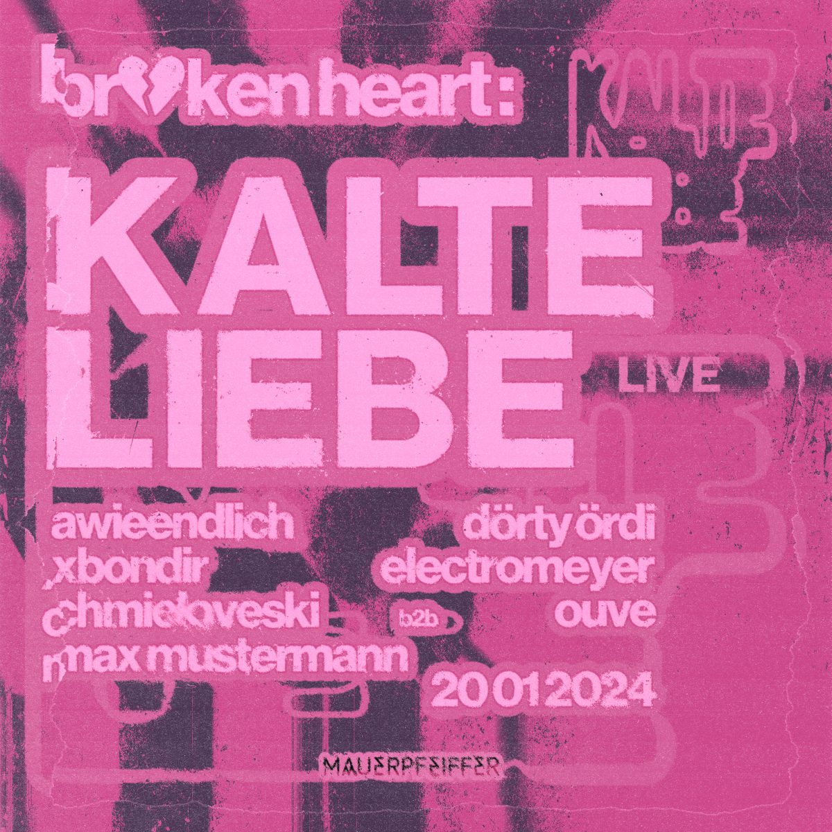 Broken Hearts w/ KALTE LIEBE live