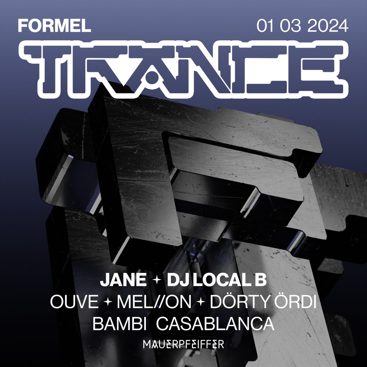 Formel Trance w/ Local B & JANE